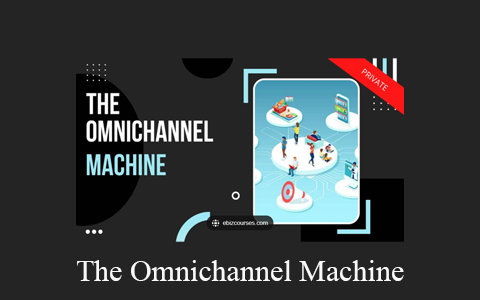 The Omnichannel Machine