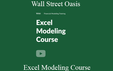 Wall Street Oasis – Excel Modeling Course