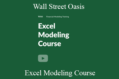 Wall Street Oasis – Excel Modeling Course