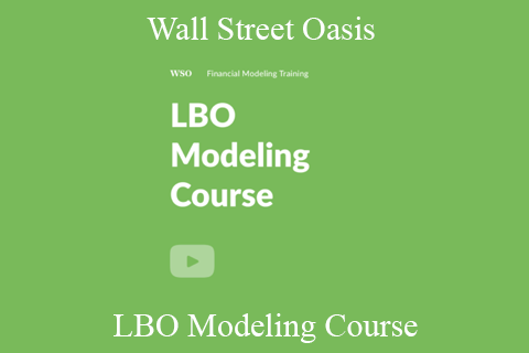 Wall Street Oasis – LBO Modeling Course