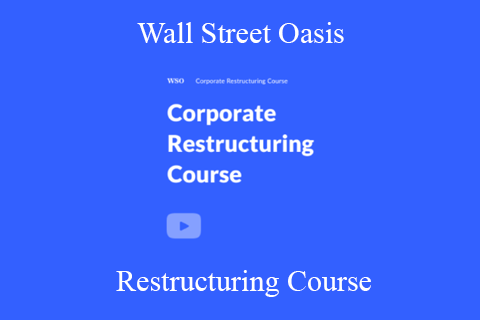 Wall Street Oasis – Restructuring Course