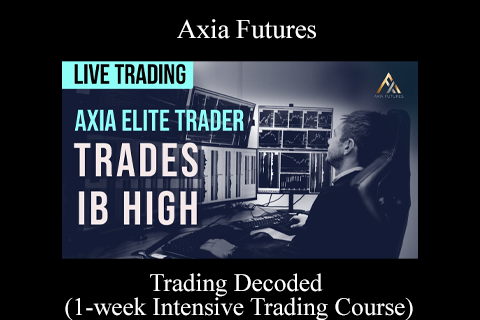 Axia Futures – Trading Decoded (1-week Intensive Trading Course)