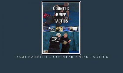 DEMI BARBITO – COUNTER KNIFE TACTICS | Digital Download