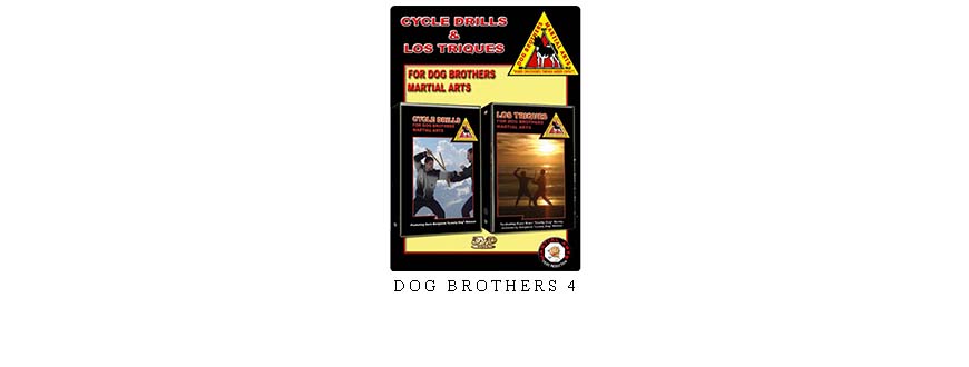 DOG BROTHERS 4