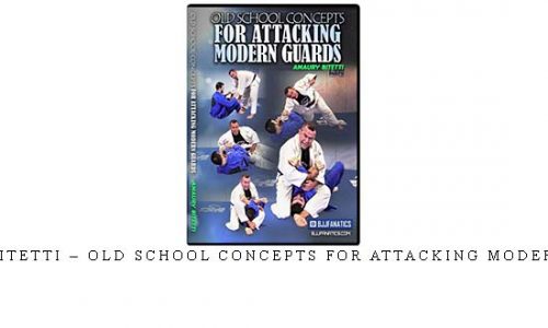 AMAURY BITETTI – OLD SCHOOL CONCEPTS FOR ATTACKING MODERN GUARDS | Digital Download