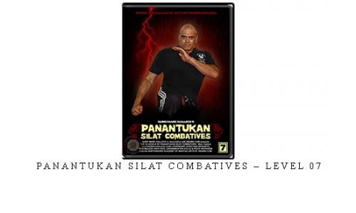 PANANTUKAN SILAT COMBATIVES – LEVEL 07 | Digital Download