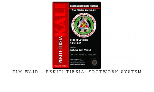 TIM WAID – PEKITI TIRSIA: FOOTWORK SYSTEM | Digital Download