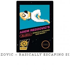 ADEM REDZOVIC – BASICALLY ESCAPING SIDE MOUNT