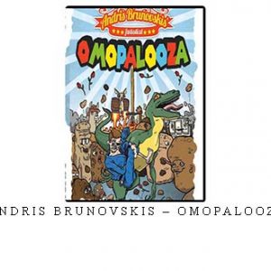 ANDRIS BRUNOVSKIS – OMOPALOOZA