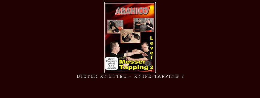 DIETER KNUTTEL – KNIFE-TAPPING 2