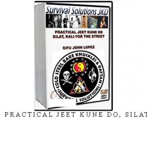 SIFU JOHN LOPEZ – PRACTICAL JEET KUNE DO