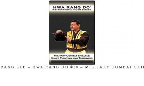 JONG BANG LEE – HWA RANG DO #20 – MILITARY COMBAT SKILLS #2 | Digital Download