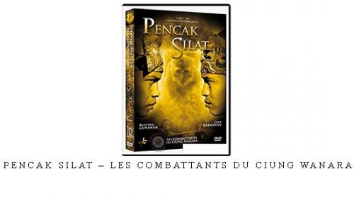 PENCAK SILAT – LES COMBATTANTS DU CIUNG WANARA | Digital Download