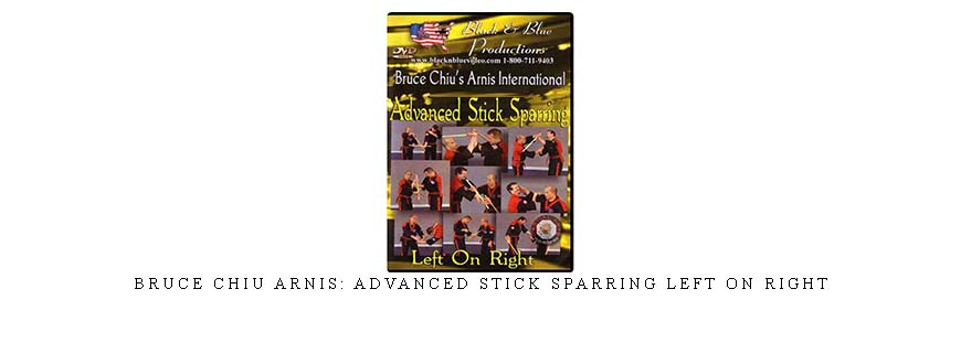 BRUCE CHIU ARNIS: ADVANCED STICK SPARRING LEFT ON RIGHT