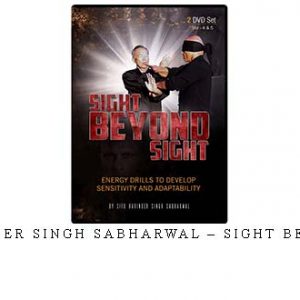 SIFU HARINDER SINGH SABHARWAL – SIGHT BEYOND SIGHT