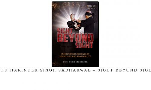 SIFU HARINDER SINGH SABHARWAL – SIGHT BEYOND SIGHT | Digital Download