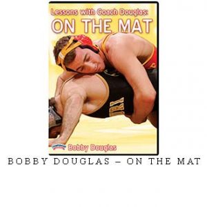 BOBBY DOUGLAS – ON THE MAT