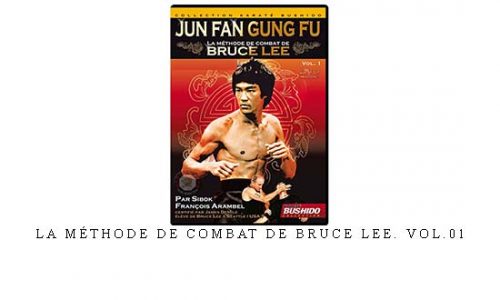 LA MÉTHODE DE COMBAT DE BRUCE LEE. VOL.01 | Digital Download