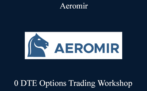 Aeromir – 0 DTE Options Trading Workshop