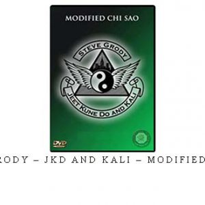 STEVE GRODY – JKD AND KALI – MODIFIED CHI SAO