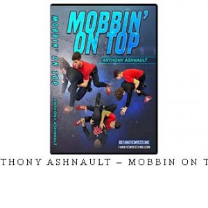 ANTHONY ASHNAULT – MOBBIN ON TOP