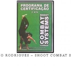 SIFU EDMARCIO RODRIGUES – SHOOT COMBAT SYSTEM VOL.02