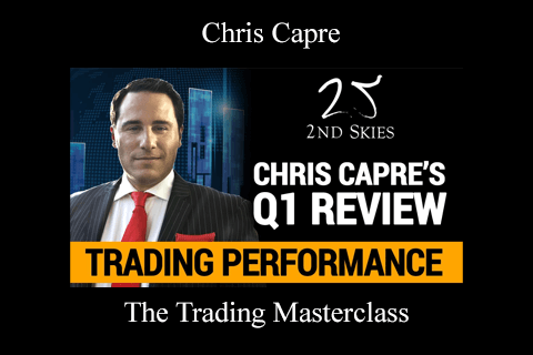 Chris Capre – The Trading Masterclass (1)