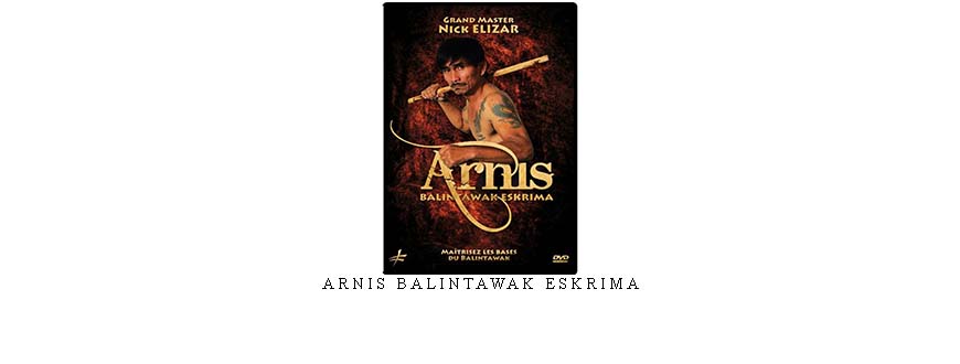 ARNIS BALINTAWAK ESKRIMA