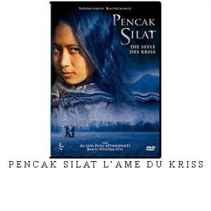 PENCAK SILAT L’AME DU KRISS