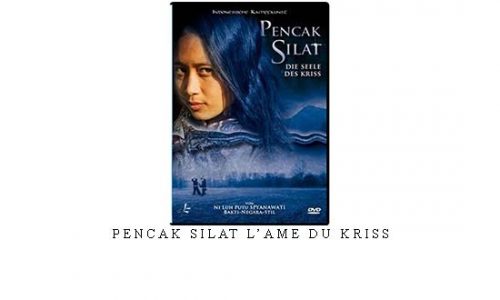 PENCAK SILAT L’AME DU KRISS | Digital Download