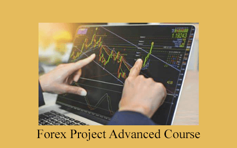 Forex Project Advanced Course