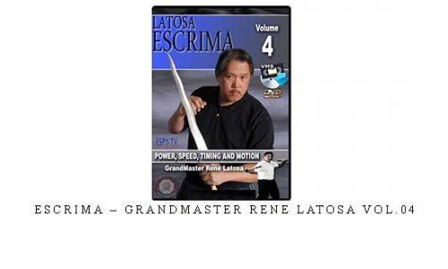 ESCRIMA – GRANDMASTER RENE LATOSA VOL.04 | Digital Download