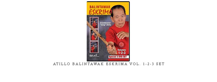 ATILLO BALINTAWAK ESKRIMA VOL. 1-2-3 SET