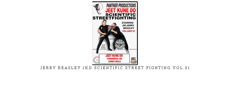 JERRY BEASLEY JKD SCIENTIFIC STREET FIGHTING VOL.01