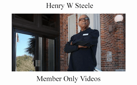 Henry W Steele – Member Only Videos