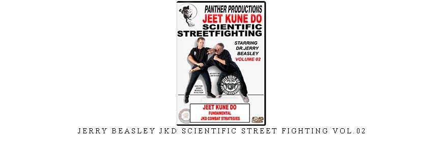 JERRY BEASLEY JKD SCIENTIFIC STREET FIGHTING VOL.02