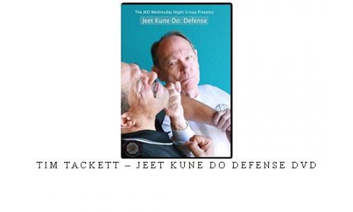 TIM TACKETT – JEET KUNE DO DEFENSE DVD | Digital Download