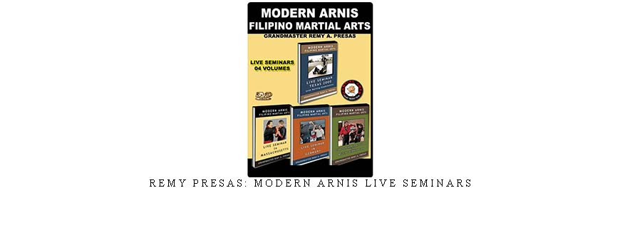 REMY PRESAS: MODERN ARNIS LIVE SEMINARS