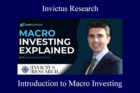 Invictus Research – Introduction to Macro Investing (2)