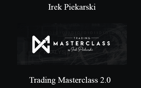 Irek Piekarski – Trading Masterclass 2.0