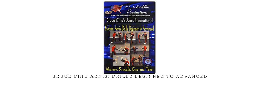 BRUCE CHIU ARNIS: DRILLS BEGINNER TO ADVANCED