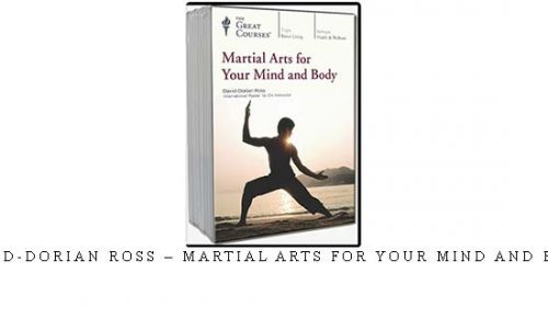 DAVID-DORIAN ROSS – MARTIAL ARTS FOR YOUR MIND AND BODY | Digital Download