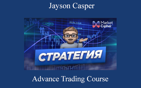 Jayson Casper – Advance Trading Course