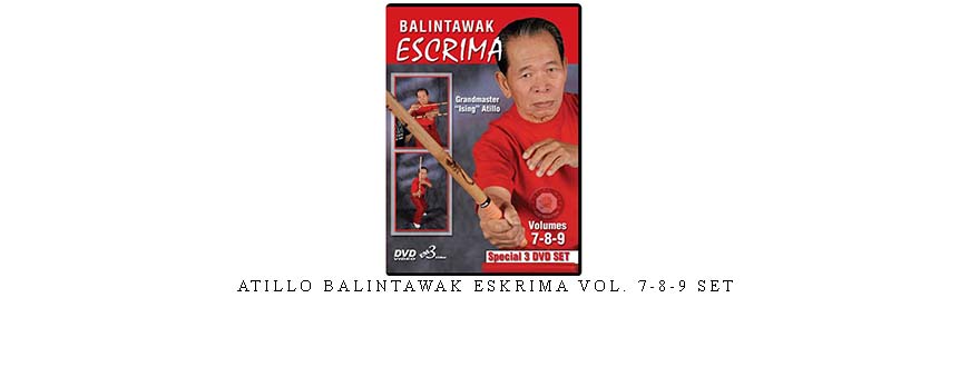 ATILLO BALINTAWAK ESKRIMA VOL. 7-8-9 SET