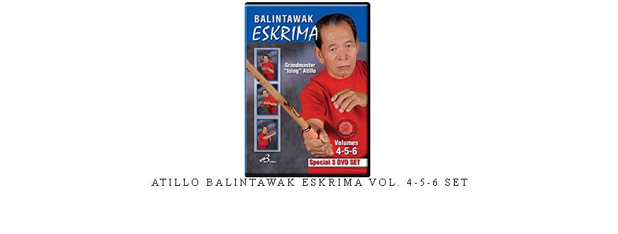 ATILLO BALINTAWAK ESKRIMA VOL. 4-5-6 SET