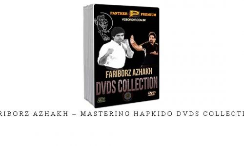 FARIBORZ AZHAKH – MASTERING HAPKIDO DVDS COLLECTION | Digital Download