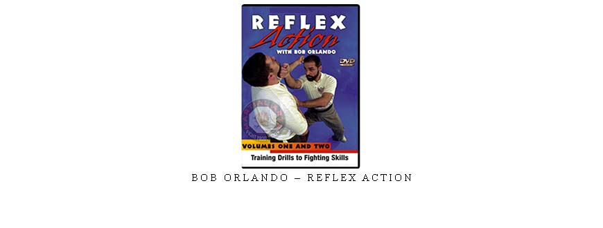 BOB ORLANDO – REFLEX ACTION