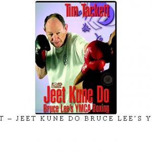 TIM TACKETT – JEET KUNE DO BRUCE LEE’S YMCA BOXING