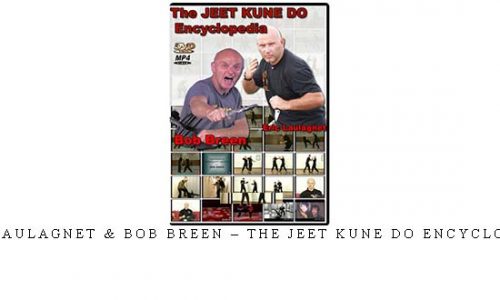 ERIC LAULAGNET & BOB BREEN – THE JEET KUNE DO ENCYCLOPEDIA | Digital Download