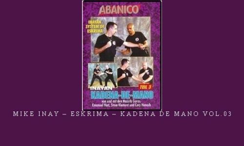 MIKE INAY – ESKRIMA – KADENA DE MANO VOL.03 | Digital Download